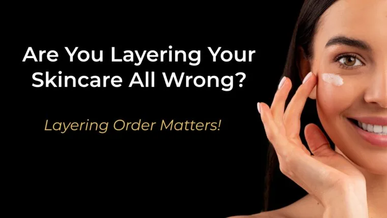 Are You Layering Your Skincare All Wrong? How To Get Visible Results Without Wasting A Drop