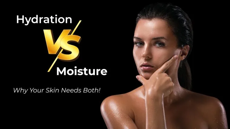 Hydration Vs. Moisture: Why Your Skin Needs Both