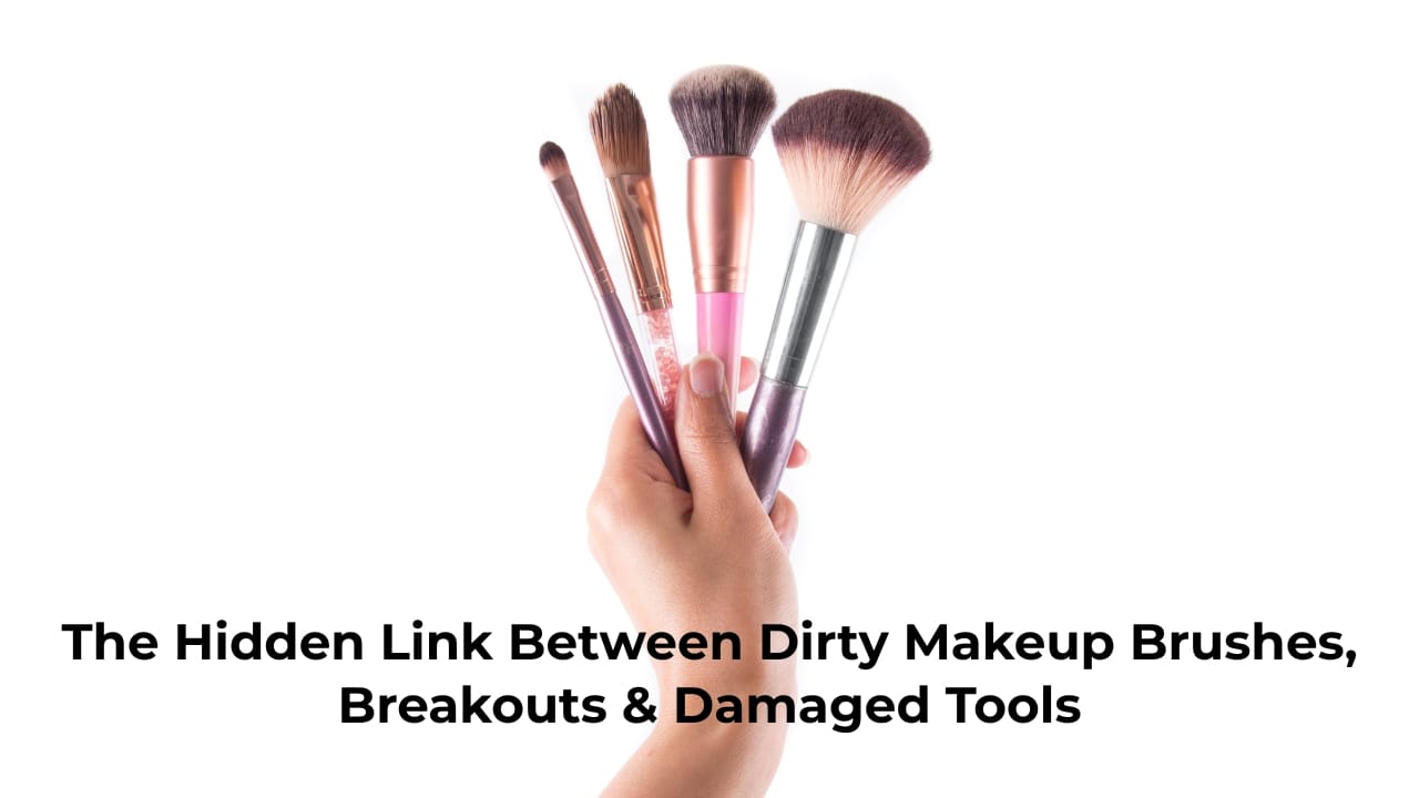 – Impressionz® Beauty, Skincare, Cosmetics &Amp;Amp; Makeup Tools Hand Holding Dirty Makeup Brushes Of Various Sizes With Bold Text Exposing The Hidden Link Between Dirty Tools, Skin Breakouts, And Brush Damage